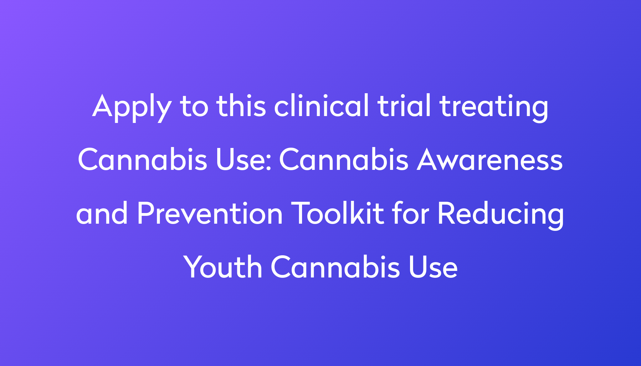 Cannabis Awareness And Prevention Toolkit For Reducing Youth Cannabis ...